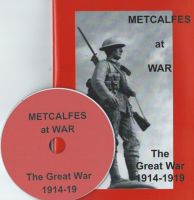 Metcalfes at War - The Great War 1914-1919 with CD-rom
